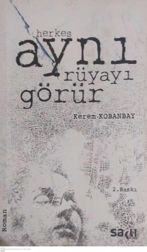 Herkes Aynı Rüyayı Görür Kerem Kobanbay Saklı