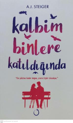 Kalbim Binlere Katıldığında A. J. Steiger Novella