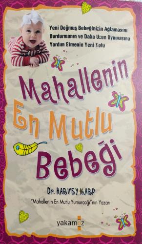 Mahallenin En Mutlu Bebeği Dr. Harvey Karp Yakamoz Yayıncılık