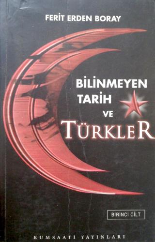 Bilinmeyen Tarih ve Türkler (2.Cilt) Ferit Erden Boray Kum Saati