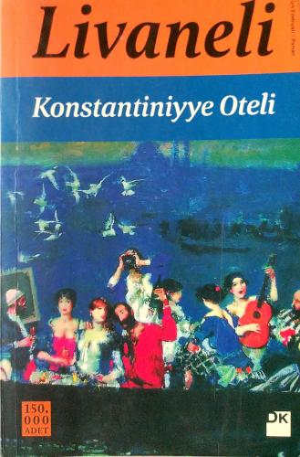 Konstantiniyye Oteli Zülfü Livaneli Doğan Kitap