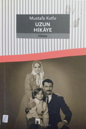 Uzun Hikaye Mustafa Kutlu Dergah