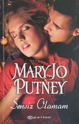 Sensiz Olamam Mary Jo Putney Epsilon Yayıncılık