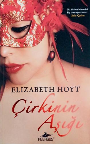 Çirkinin Aşığı Elizabeth Hoyt Pegasus Yayıncılık