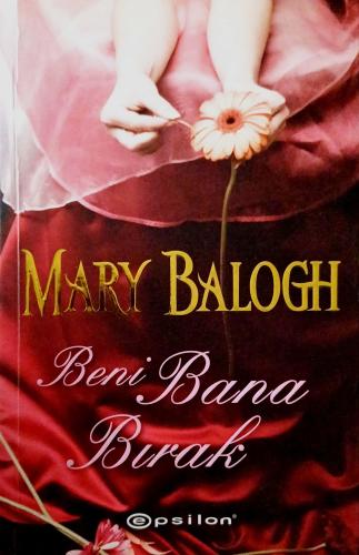 Beni Bana Bırak Mary Balogh Epsilon Yayıncılık