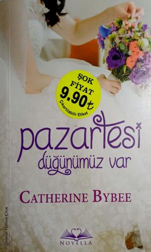 Pazartesi Düğünümüz Var Catherine Bybee Novella