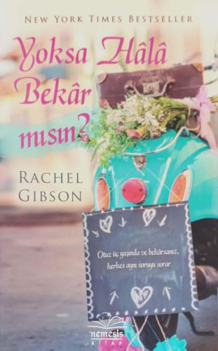 Yoksa Hala Bekar mısın? Rachel Gibson Nemesis Kitap