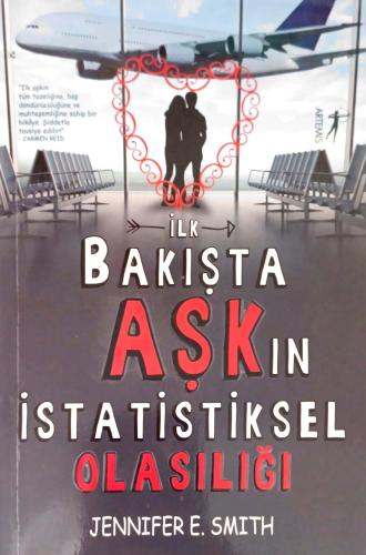 İlk Bakışta Aşk'ın İstatistiksel Olasılığı Jennifer E.Smith Artemis Ya