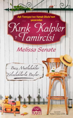 Kırık Kalpler Tamircisi Melissa Senate Martı Yayınevi