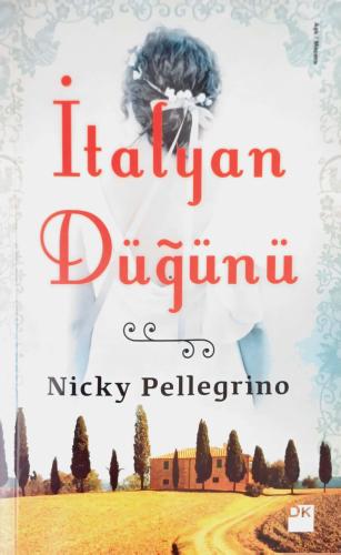 İtalyan Düğünü Nicky Pellegrino Doğan Kitap