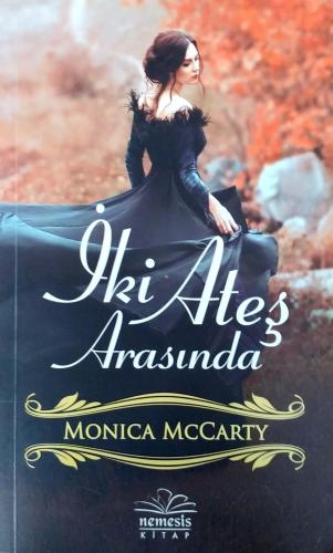 İki Ateş Arasında Monıca McCarty Nemesis Kitap