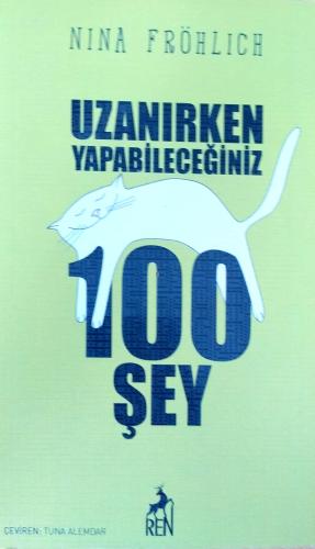 Uzanırken Yapabileceğiniz 100 Şey Nina Fröhlich Ren