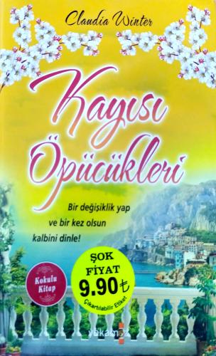 Kayısı Öpücükleri (Ciltli) Claudia Winter Yakamoz Yayıncılık