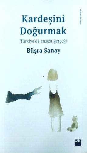 Kardeşini Doğurmak Büşra Sanay Doğan Kitap