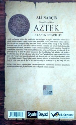 Aztek Tollan’ın Efendileri Ali Narçın Siyah Beyaz