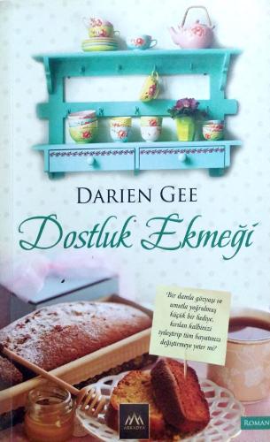 Dostluk Ekmeği Darien Gee Arkadya Yayınları