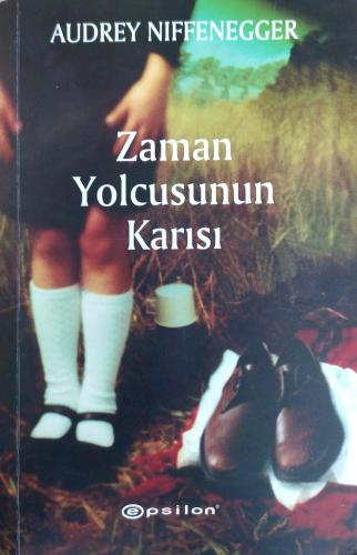 Zaman Yolcusunun Karısı Audrey Niffenegger Epsilon Yayıncılık