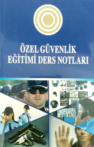 Özel Güvenlik Eğitimi Ders Notları Kollektif Gök-Ay