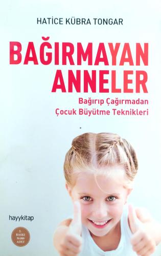 Bağırmayan Anneler Hatice Kübra Tongar Hayykitap