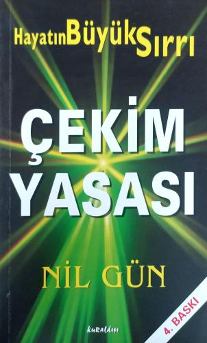 Çekim Yasası Hayatın Büyük Sırrı Nil gün Kuraldışı