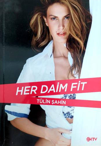 Her Daim Fit Tülin Şahin Ntv Yayınları