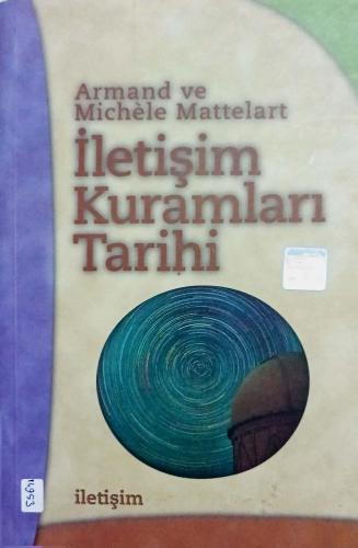 İletişim Kuramları Tarihi Michele Mattelart İletişim