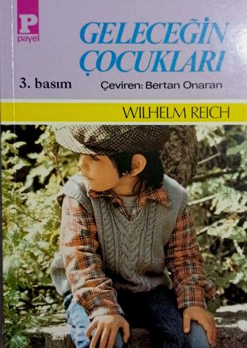 Geleceğin Çocukları Wilhelm Reich Payel Yayınevi