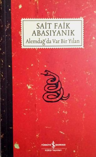 Alemdağ’da Var Bir Yılan Sait Faik Abasıyanık Türkiye İş Bankası Kültü