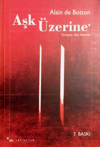 Aşk Üzerine Alain De Botton Sel Yayıncılık