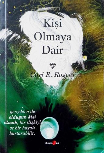 Kişi Olmaya Dair Carl R. Rogers Okuyan us