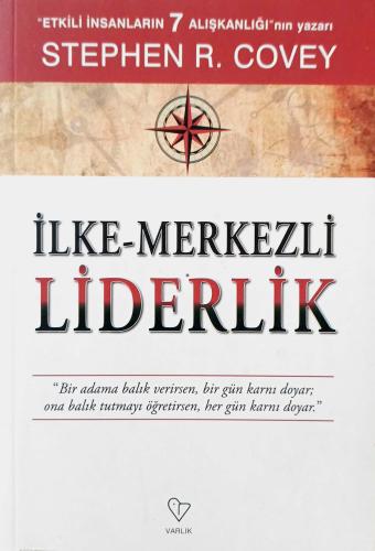 İlke Merkezli Liderlik Stephen R. Covey Varlık