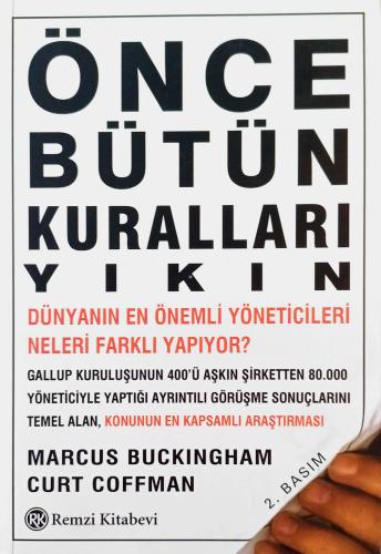 Önce Bütün Kuralları Yıkın Curt Coffman Remzi Kitabevi