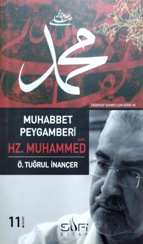 Muhabbet Peygamberi Hz. Muhammed (sav) (İmzalı, İthaflı) Ö.Tuğrul İnan