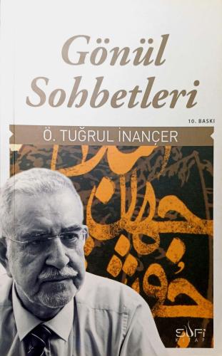 Gönül Sohbetleri Ömer Tuğrul İnançer Sufi