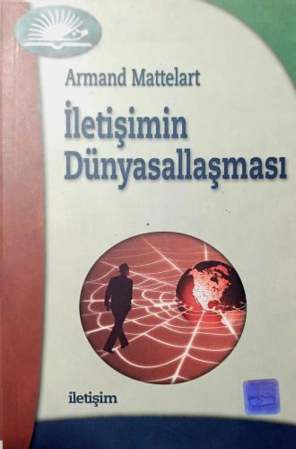 İletişimin Dünyasallaşması Armand Mattelart İnkılap