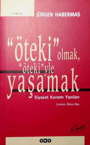 Öteki Olmak Ötekiyle Yaşamak Jürgen Habermas Yapı Kredi Yayınları