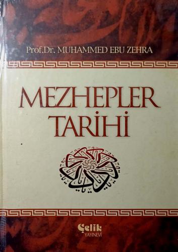 Mezhepler Tarihi Muhammed Ebu Zehra Çelik Yayınevi