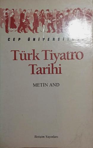 Türk Tiyatro Tarih Metin And İletişim