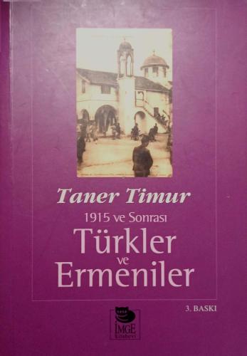 1915 ve Sonrası Türkler ve Ermeniler Taner Timur İmge Kitabevi