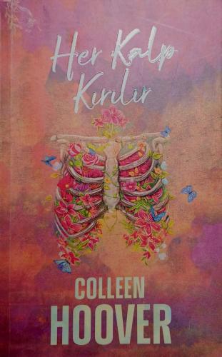 Her Kalp Kırılır (Karton Kapak) Colleen Hoover Ephesus Yayınları