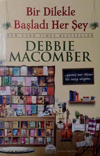 Bir Dilekle Başladı Her Şey Debbie Macomber Martı Yayınevi