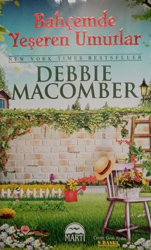 Bahçemde Yeşeren Umutlar Debbie Macomber Martı Yayınevi