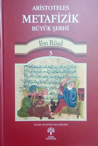 Aristoteles Metafizik Büyük Şerhi (3 Cilt Takım) İbn Rüşd Litera Yayın