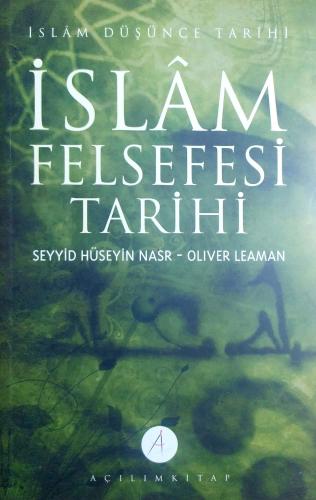 İslâm Felsefesi Tarihi ( 3 Cilt Takım) Seyyid Hüseyin Nasr Açılım Kita