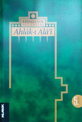 Ahlak-ı Alai Kınalızade Ali Çelebi Klasik Yayınları