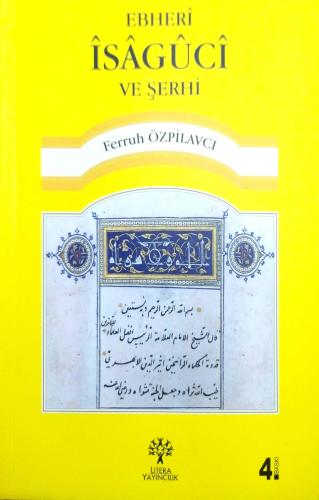 Ebheri İsaguci ve Şerhi Ferruh Özpilavcı Litera Yayıncılık