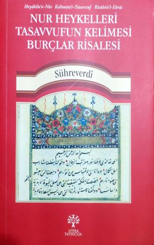 Nur Heykelleri Tasavvufun Kelimesi Burçlar Risalesi Şihabeddin Sühreve