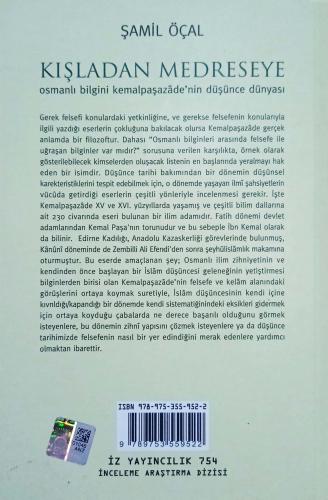 Kışladan Medreseye Osmanlı Bilgini Kemalpaşazade'nin Düşünce Dünyası Ş