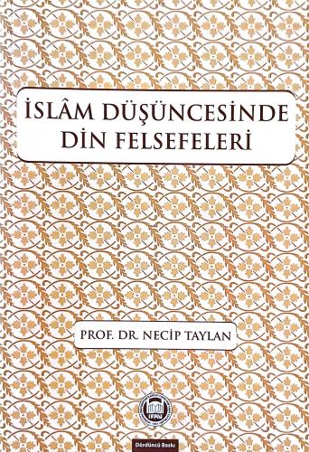 İslam Düşüncesinde Din Felsefeleri Necip Taylan M.Ü. İlahiyat Fakültes