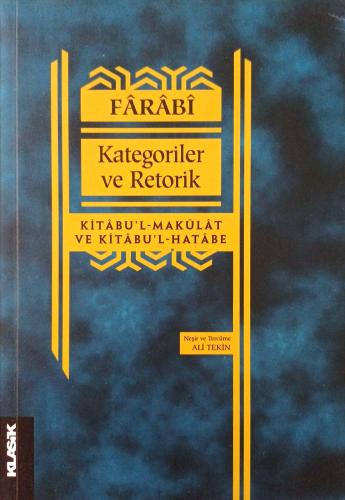 Kategoriler ve Retorik Kitabu’l-Makulat ve Kitabu’l-Hatabe Farabi Klas